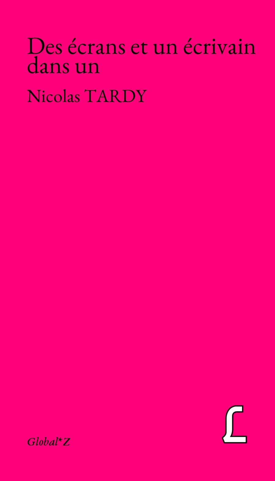 Recto couverture Des écrans et un écrivain dans un